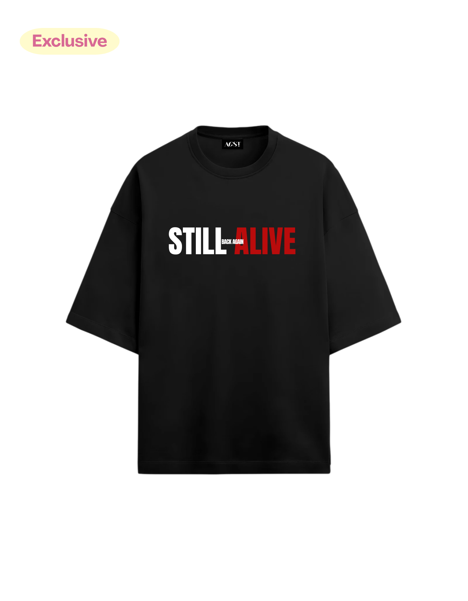 STILL ALIVE OVERSIZED T-SHIRT (EXCLUSIVE)